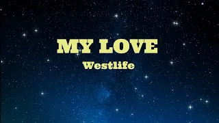 MY LOVE - Westlife (HD KARAOKE)