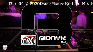 DanceMania Re-Live Mix Fm  - 17 / 04 / 2020