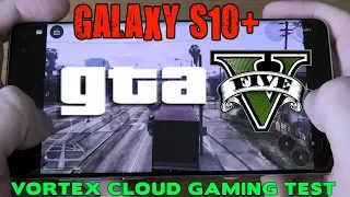 GTA 5 V on Samsung Galaxy S10+ Vortex Cloud gameplay test Exynos 9820
