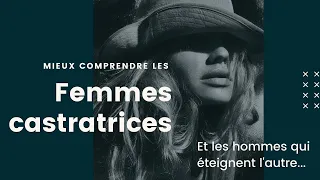 La femme castratrice et l'homme qui eteint