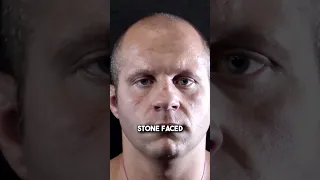 Fedor was a Scary Man