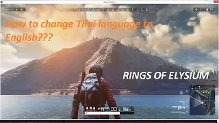 How to change Thai language to Englsih language (Ring of Elysium)