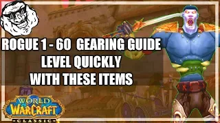 WoW Classic Leveling Gear Rogue Guide 1 - 60 Easy Questing And Grinding Gear Sets