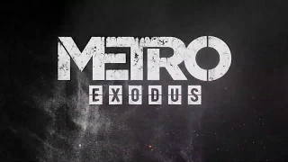 NEW Release Metro Exodus Handgun Class Trailer 2019   PS4