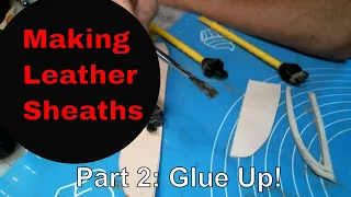Dodson Creates in Leather! How to Make a sheath, Part 2 Glue Up/Prep