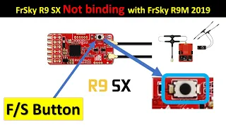 FrSky Transmitter QX7 | FrSky R9 SX not binding with FrSky R9M 2019