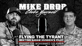 Sadam Hussein's Pilot Mohammed Sulaiman | Mike Ritland Podcast Episode 128