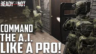 Command Your A.I. Team Like A Pro! - Ready or Not - Solo Guide