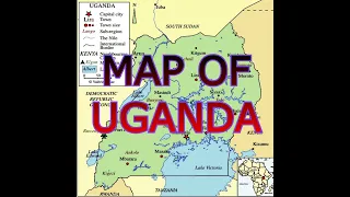 MAP OF UGANDA