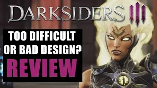 Darksiders 3 Review - Is It Actually Too Difficult?