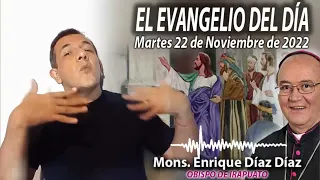 El Evangelio del Día | Mons. Enrique Díaz | 22 de Noviembre de 2022