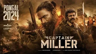 CAPTAIN MILLER New South Full Movie 2023 | Dhanush | Shivarajkumar, Sundeep Kishan, Priyanka Mohan |