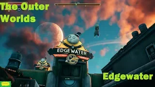 The Outer Worlds - Edgewater - Part 4