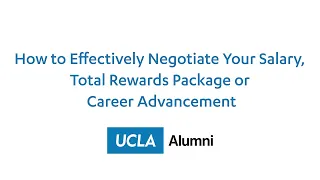 How to Effectively Negotiate Your Salary, Total Rewards Package or Career Advancement