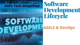 Tech Simplified- software development Lifecycle- SDLC, AGILE,WATERFALL,DEVOPS, sprint, Scrum