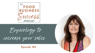 Buyerology for more sales with Karen Green- Episode 109