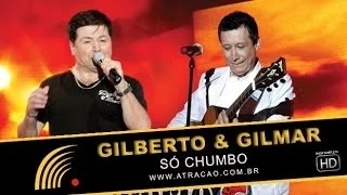 Gilberto & Gilmar - Só Chumbo - Show Completo