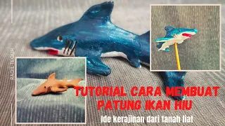 cara membuat patung hewan dari tanah liat / membuat ikan hiu dari tanah liat