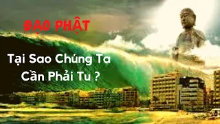 "ĐẠO PHẬT" Tại Sao Chúng Ta Cần Phải Tu - Diễn Đọc : Tú Trinh và Khánh Hoàng