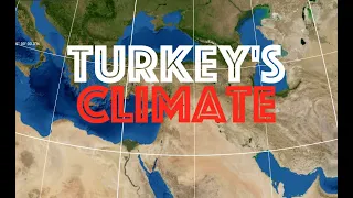 Turkey's Climate & Weather