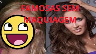 FAMOSAS SEM MAQUIAGEM