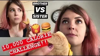 10,000 CALORIE CHALLENGE - BROTHER VS SISTER - SUCCESS OR FAIL?! | Zoe Joyce