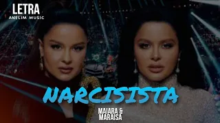 ⭐ Maiara e Maraisa - Narcisista ( Letra + Clipe )