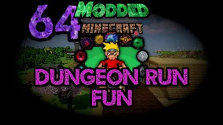 Modded Minecraft Survival Episode 64: "Dungeon Run Fun"