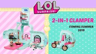 L.O.L SURPRISE GLAMPER 2in1 FIRST LOOK Coming this Summer 2019 Camper for LOL Surprise Dolls