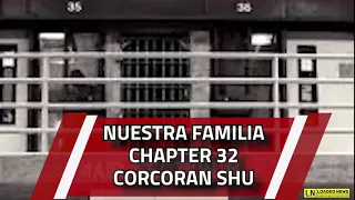 NUESTRA FAMILIA-CHAPTER 32-CORCORAN SHU