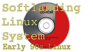 SLS Linux - Bringing a Softlanding from DOS in 1994 (Part 1)