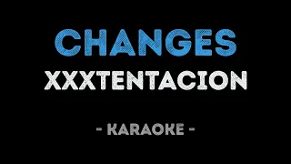 XXXTENTACION - Changes (Karaoke)