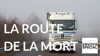 Envoyé spécial. La route de la mort - 13 avril 2017 (France 2)