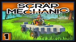 Scrap Mechanic - Ep.1  How To Build A Vehicle Gameplay