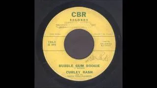 Curley Rash - Bubble Gum Boogie - Rockabilly 45