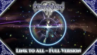 Kingdom Hearts III Re:Mind Link to All - Connect the Keys Full Version