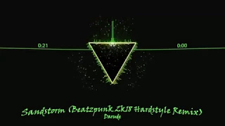 Darude - Sandstorm (Beatzpunk 2k18 Hardstyle remix)