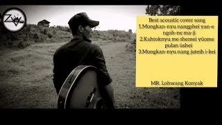 Best konyak hits love song(cover)/Mr. Lohwang Konyak