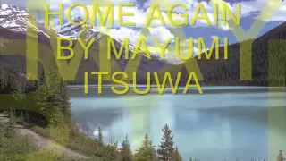 HOME AGAIN MAYUMI ITSUWA