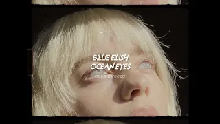 billie eilish-ocean eyes (sped up+reverb)