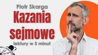 Kazania sejmowe - Streszczenie i opracowanie lektury w 5 minut - Piotr Skarga  #maturazpolskiego