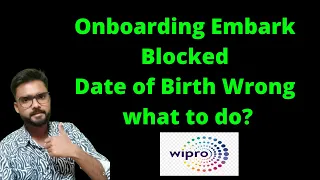 My onboarding embark block. what to do? || wipro Q & A