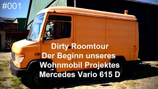 #001 - Dirty Roomtour Wohnmobilausbau Mercedes Vario 615D Camper Basisfahrzeug