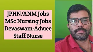 JPHN/ANM  vacancy Kerala MSc Nursing Devaswam Advice Details/ Dme Nursing Officer/ESIC/Nurse Queen