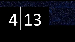 Dividir 13 entre 4 division inexacta con resultado decimal de 2 numeros con procedimiento