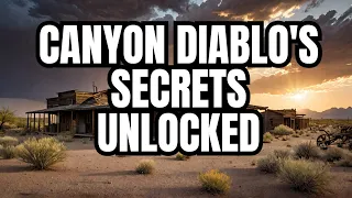 Canyon Diablo: Arizona's Most Notorious Ghost Town