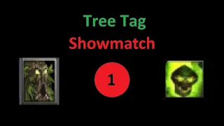 Tree Tag Showmatch #1