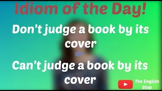 [English Idioms] Don't Judge a Book by Its Cover | Meaning and Pronunciation