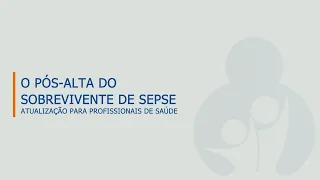 O pós-alta do sobrevivente de sepse