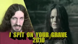 I Spit on Your Grave (2010) Review